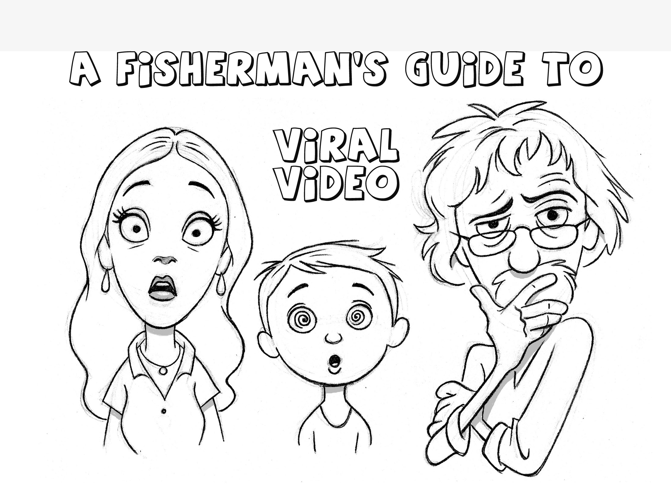 Viral Videos: A Fisherman’s Guide to Viral Video