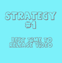 Quick Draw Video Strategy #1: Best Time to Release Video
